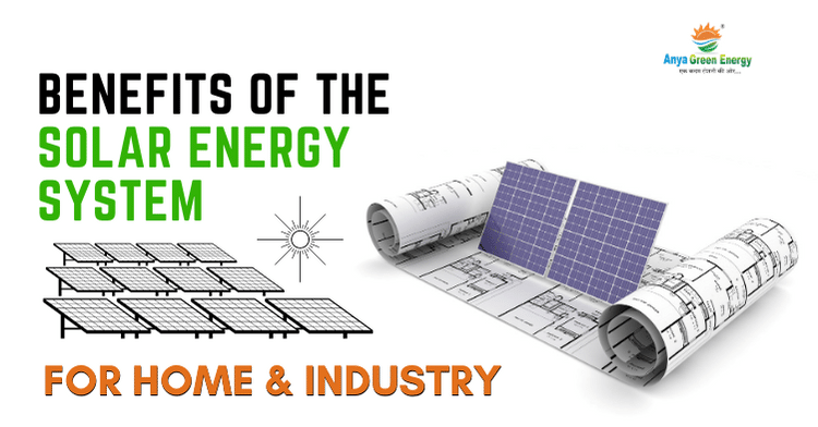 Benefits of Solar Energy for home and Industry