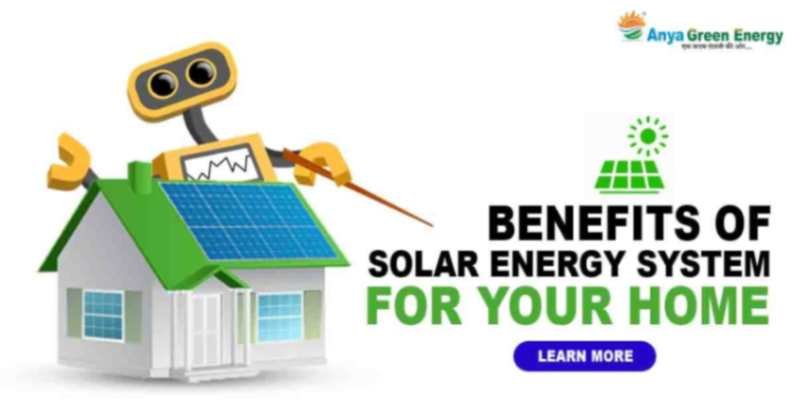 Unlocking Long-Term Benefits: Embracing Solar Energy Systems for Your Home