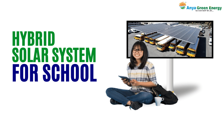 HYBRID SOLAR SYSTEM FOR SCHOOL