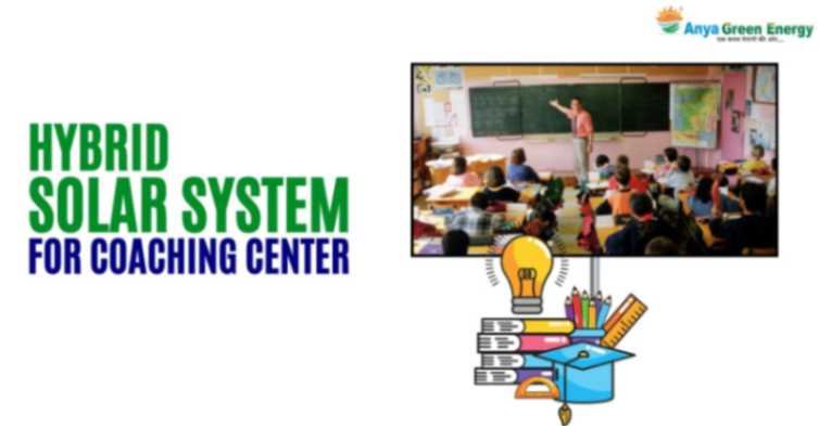 hybrid solar system for coaching center